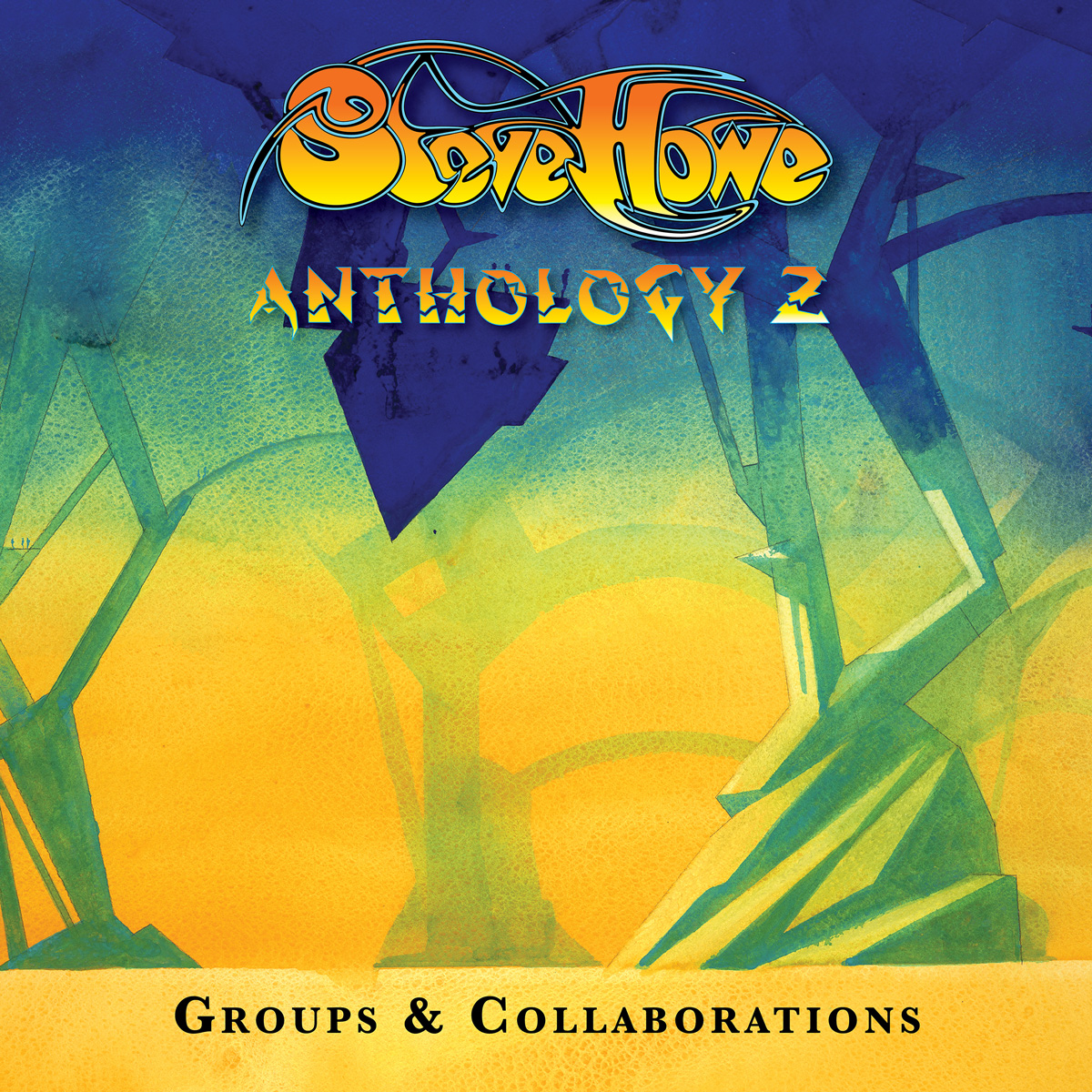 STEVE HOWE – Anthology 2: Groups and Collaborations